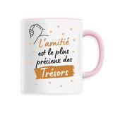 Mug L'amitié le plus précieux des trésors 