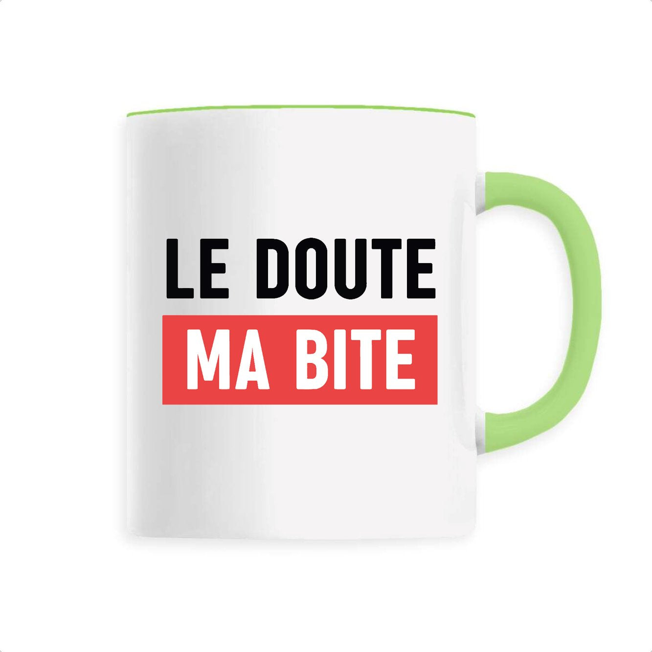 Mug Le doute ma bite 