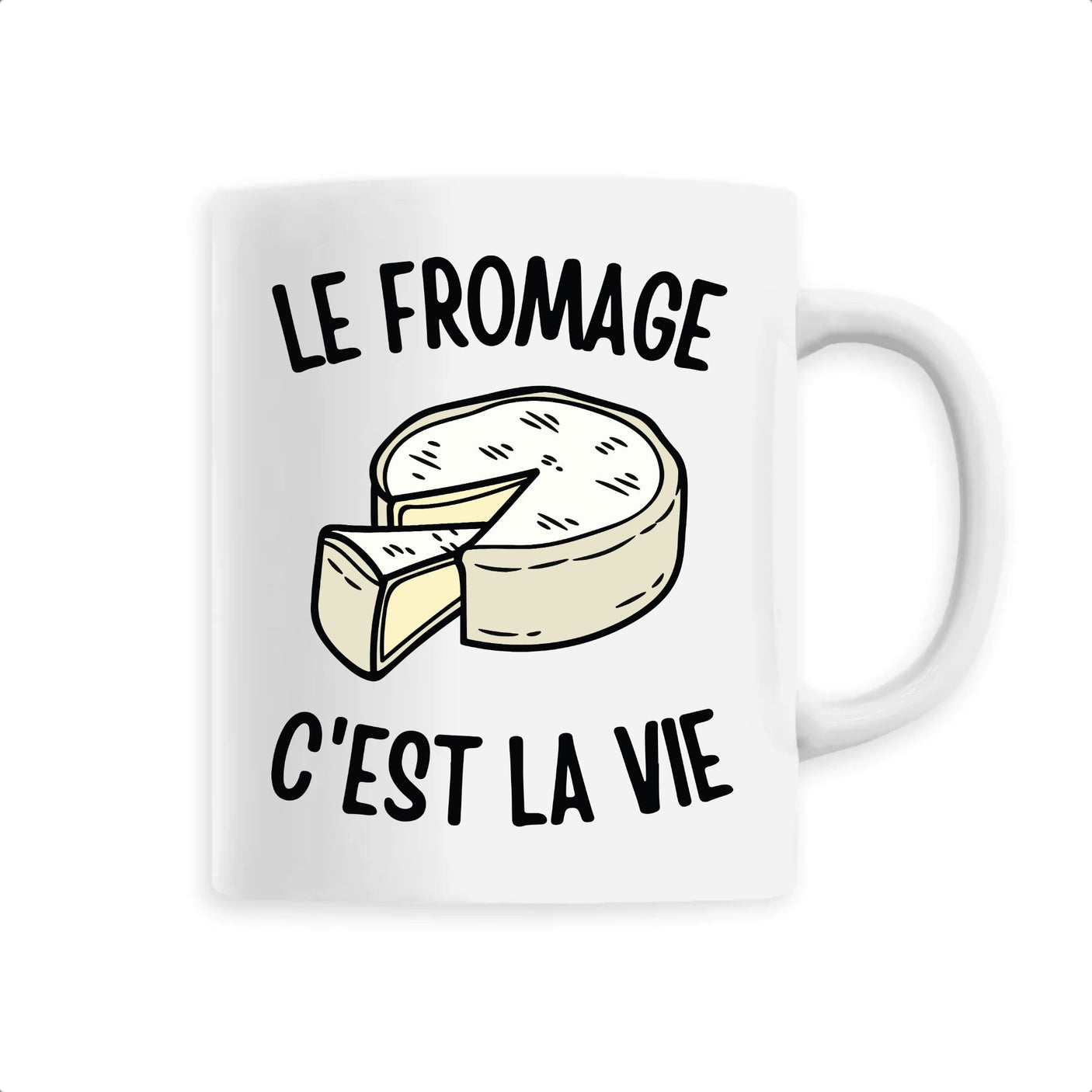 Mug Le fromage c'est la vie 