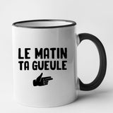 Mug Le matin ta gueule Noir