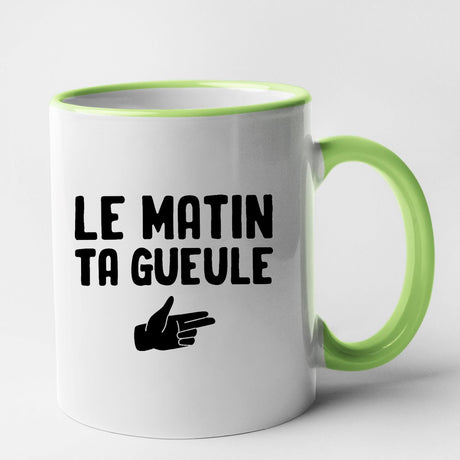 Mug Le matin ta gueule Vert