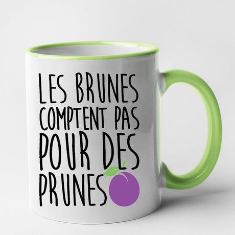 Mug Les brunes comptent pas pour des prunes Vert