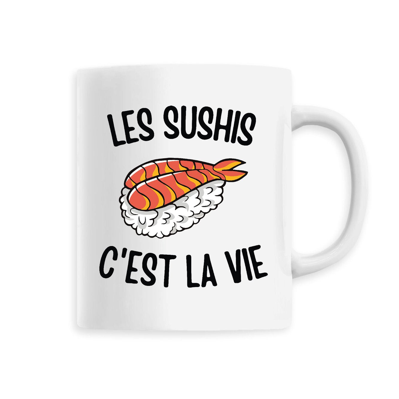 Mug Les sushis c'est la vie 