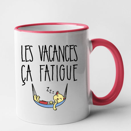 Mug Les vacances ça fatigue Rouge