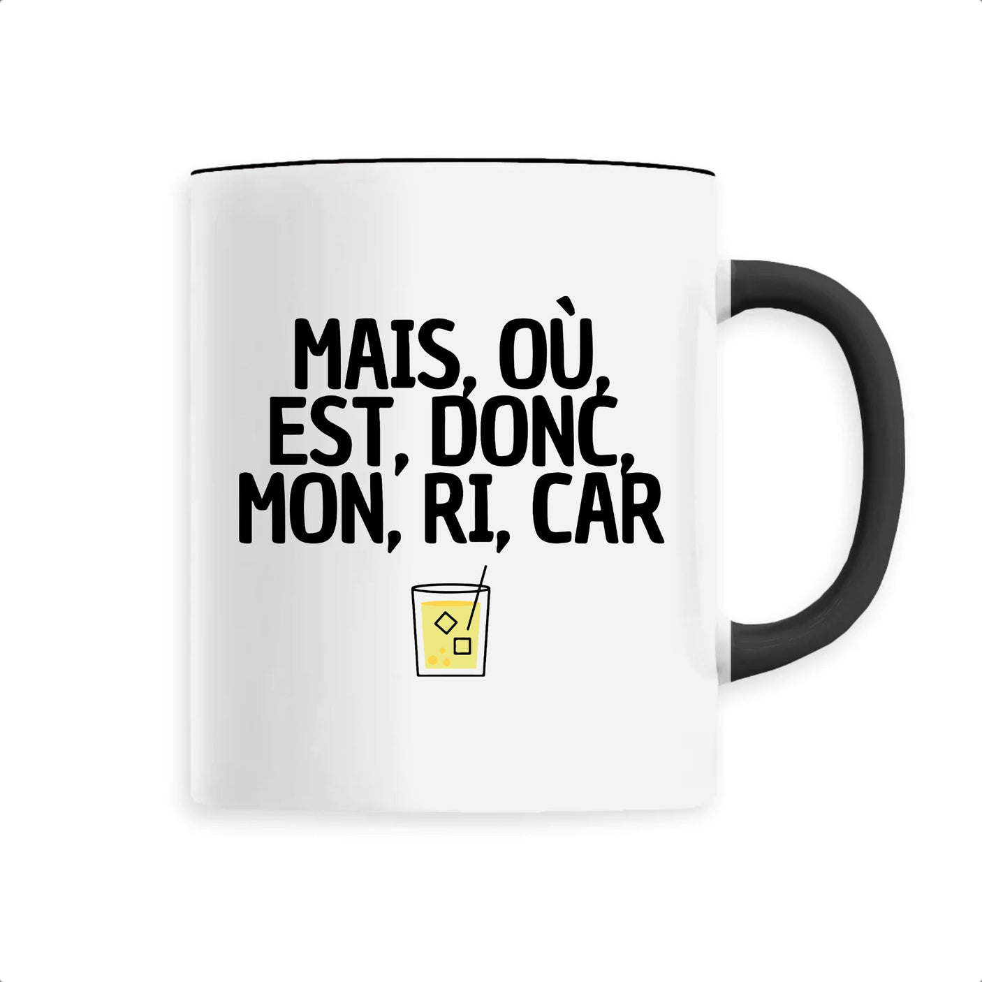 Mug Mais, où, est, donc, mon, ri, car 