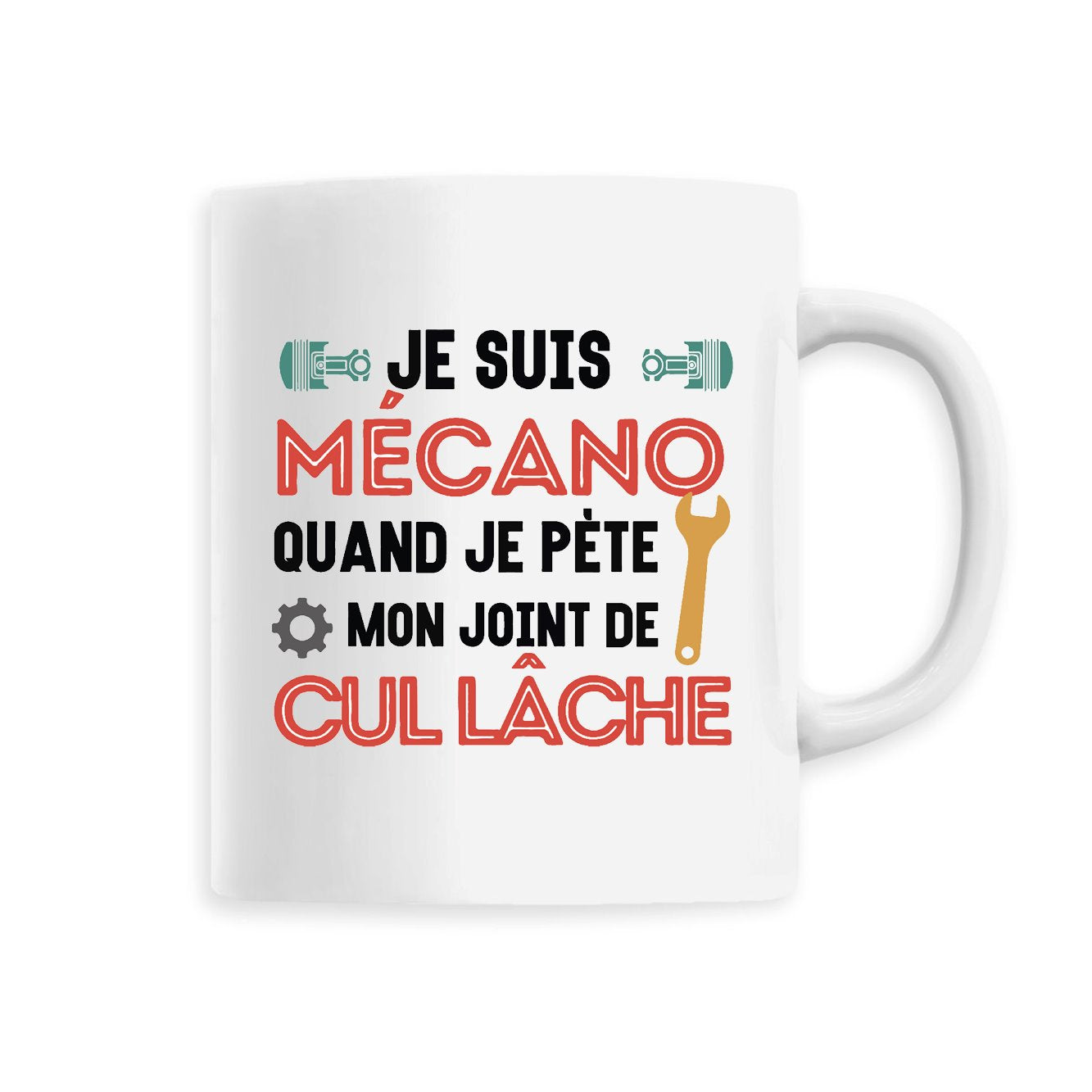 Mug Mécano mon joint de cul lâche 