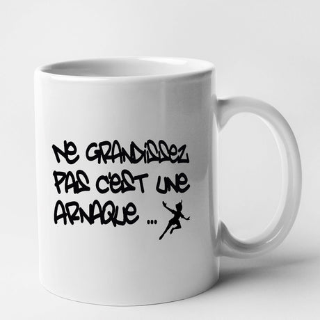 Mug Ne grandissez pas c'est une arnaque Blanc