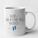 Mug On attend pas Patrick Blanc