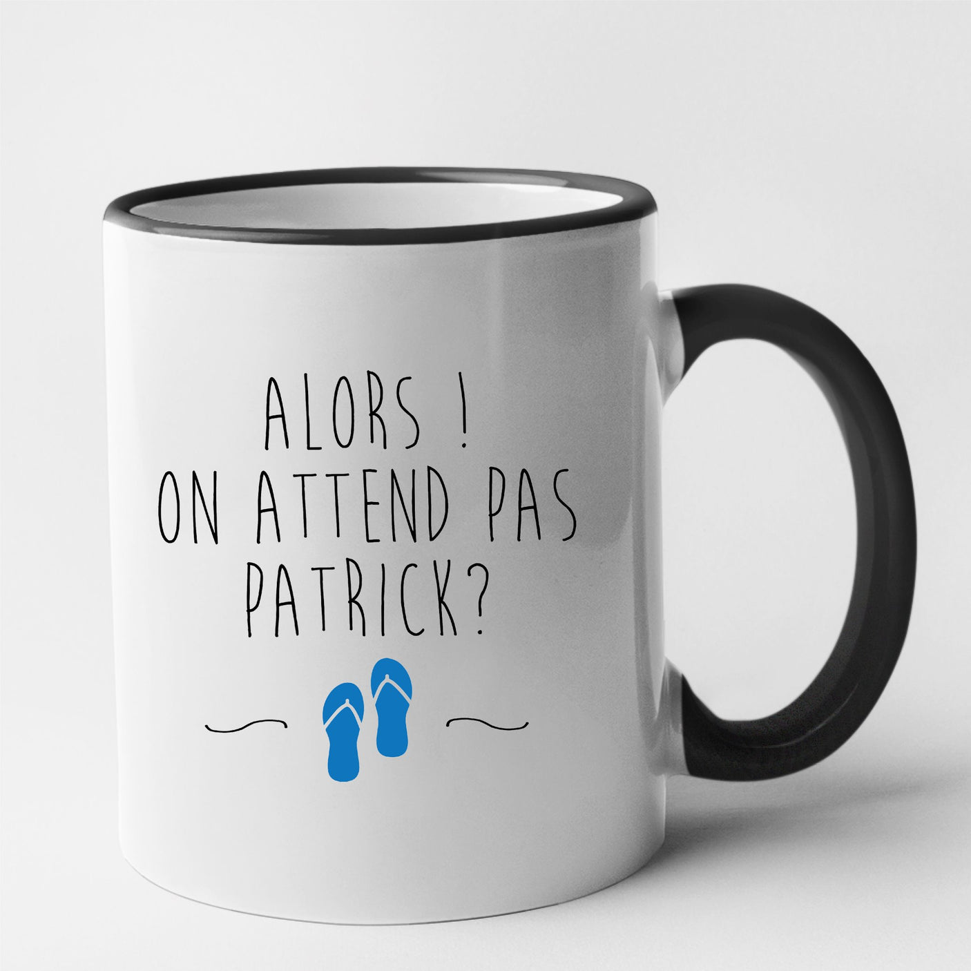 Mug On attend pas Patrick Noir