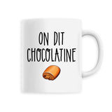 Mug On dit chocolatine 