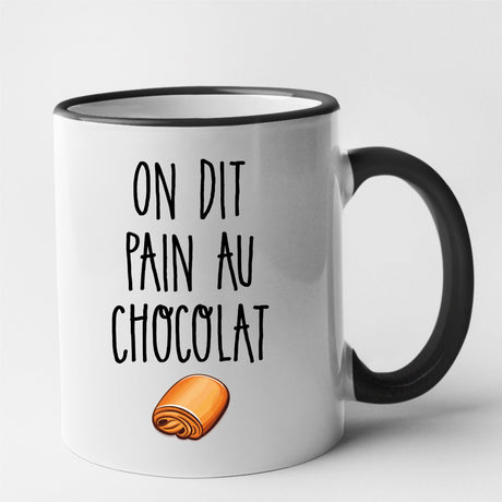 Mug On dit pain au chocolat Noir