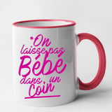 Mug On laisse pas bébé dans un coin Rouge