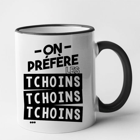 Mug On préfère les tchoins Noir