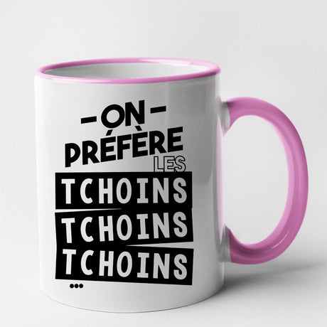 Mug On préfère les tchoins Rose