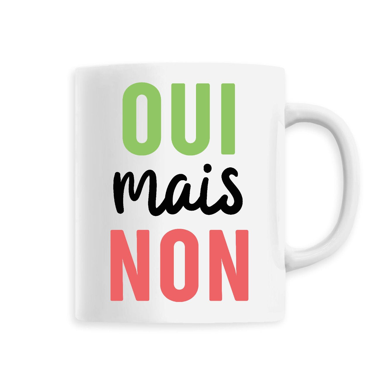 Mug Oui mais non 