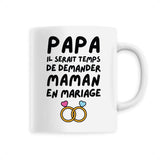 Mug Papa demande en mariage maman 