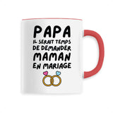 Mug Papa demande en mariage maman 