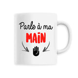 Mug Parle à ma main 