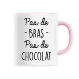 Mug Pas de bras pas de chocolat 