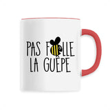 Mug Pas folle la guêpe 