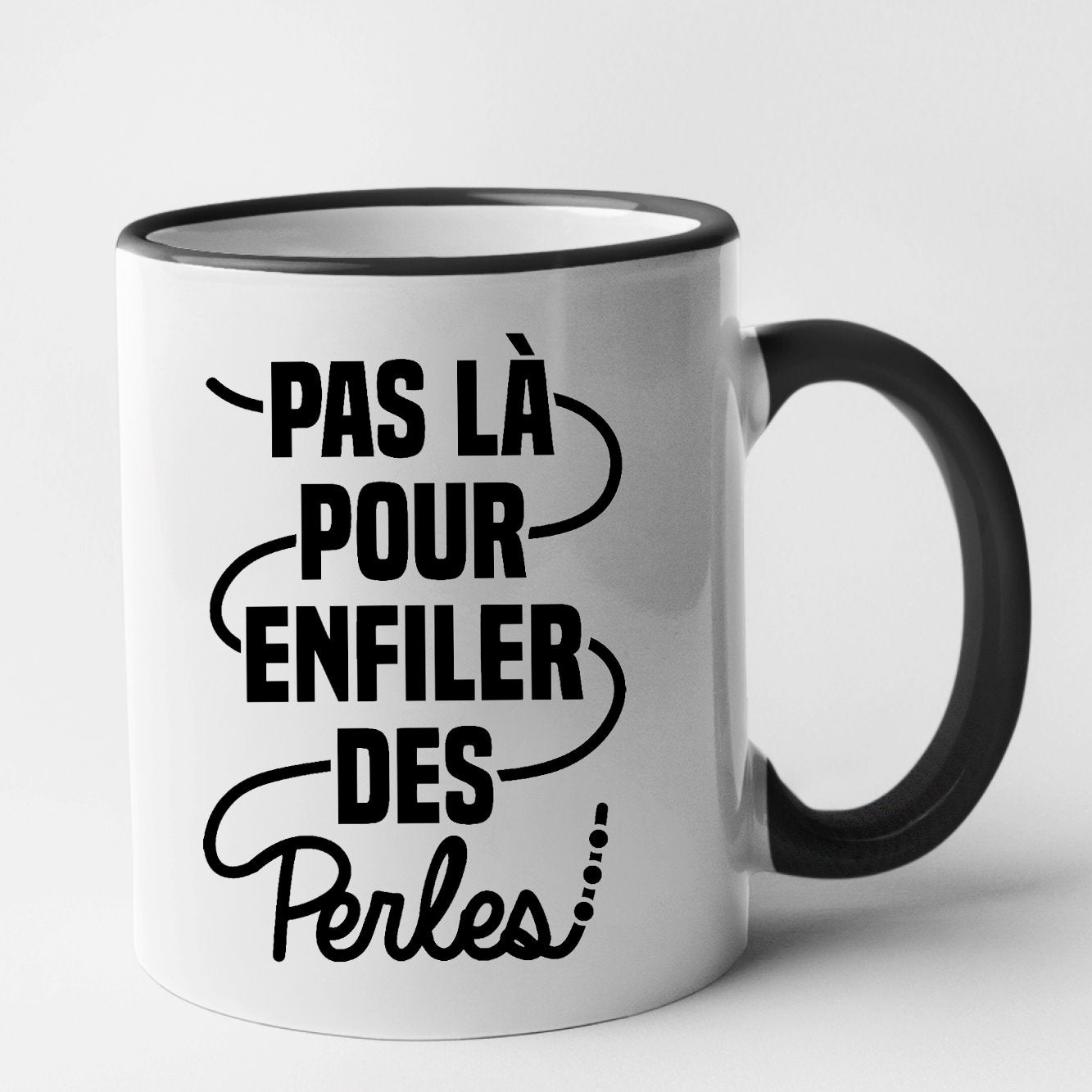 Mug Pas là pour enfiler des perles Noir