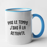 Mug Pas le temps j'suis à la retraite Bleu