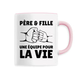 Mug Père et fille une équipe pour la vie 