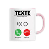 Mug Personnalisé Appel de "votre texte" Rose