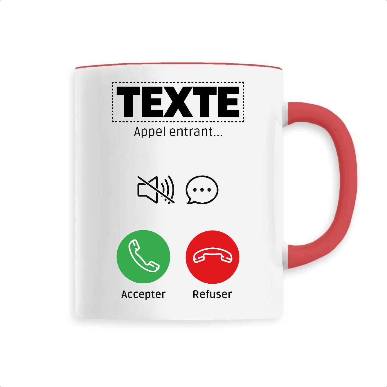 Mug Personnalisé Appel de "votre texte" Rouge