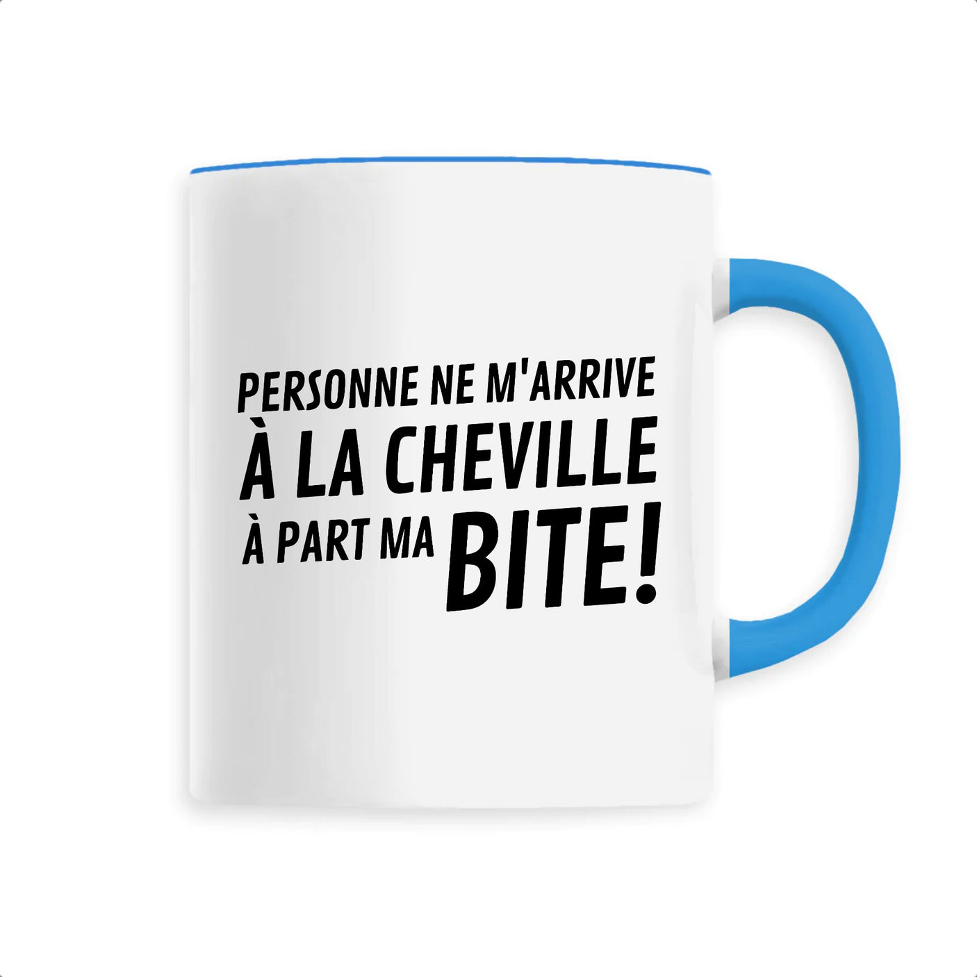 Mug Personne ne m'arrive à la cheville 