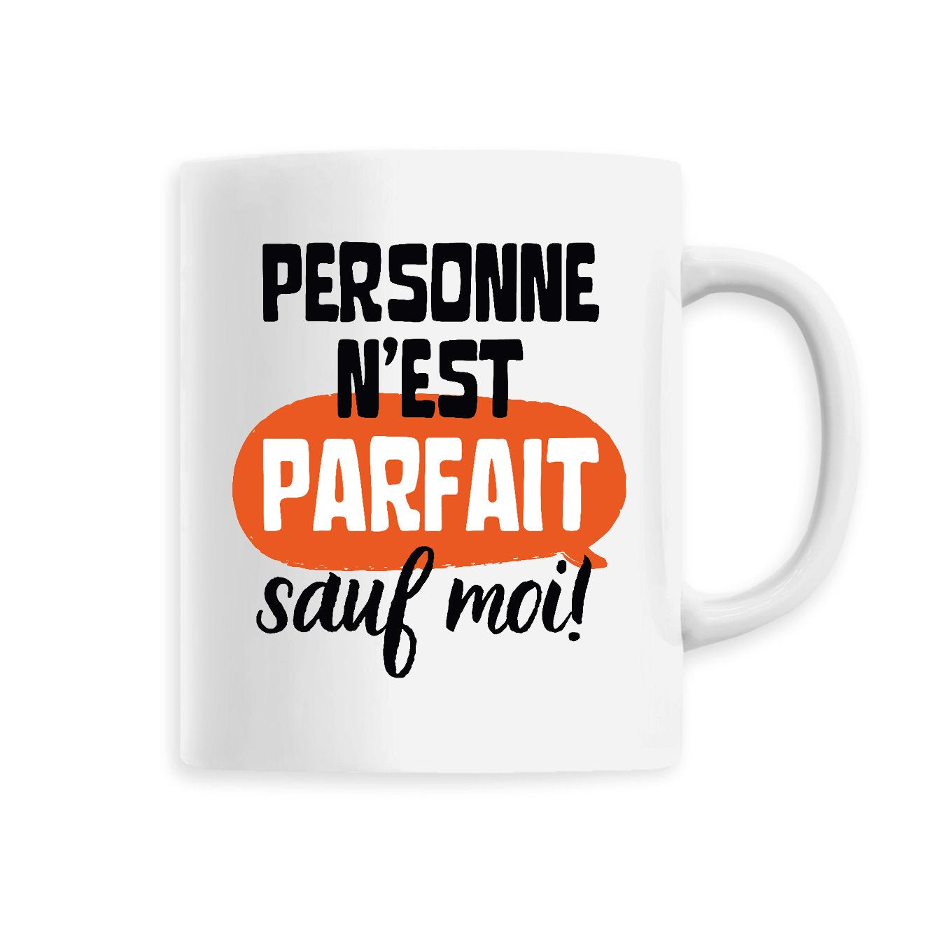 Mug Personne n'est parfait 