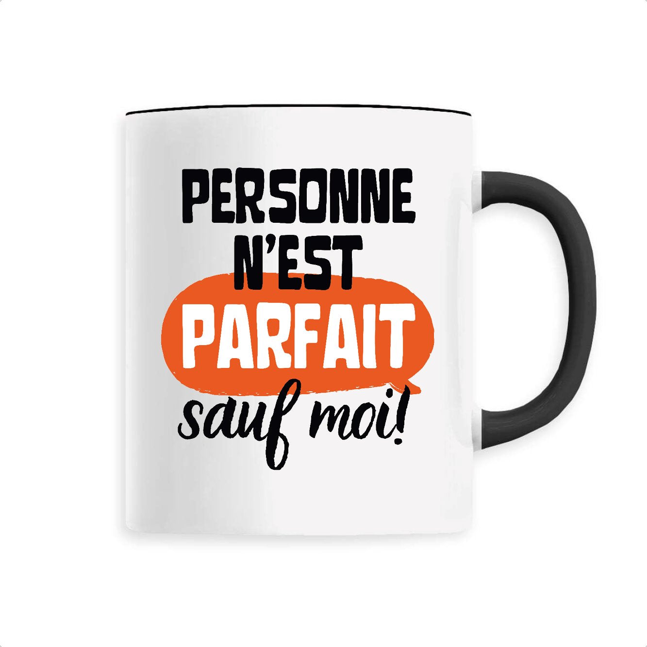 Mug Personne n'est parfait 