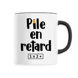 Mug Pile en retard 