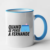 Mug Quand je pense à Fernande Bleu