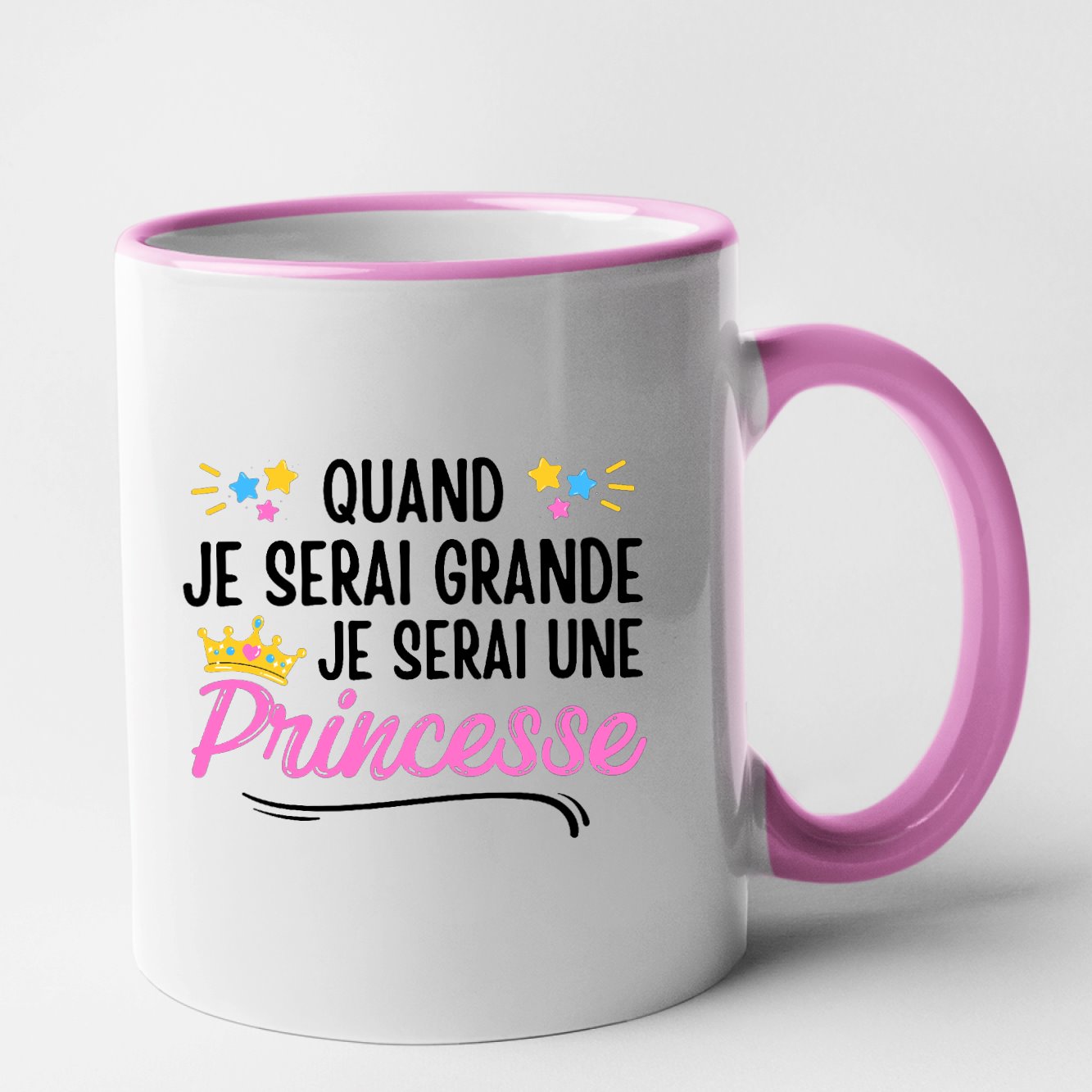 Mug Quand je serai grande je serai une princesse Rose