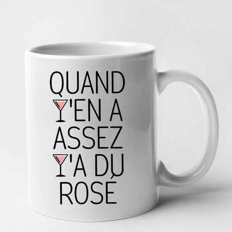 Mug Quand y'en a assez y'a du rosé Blanc