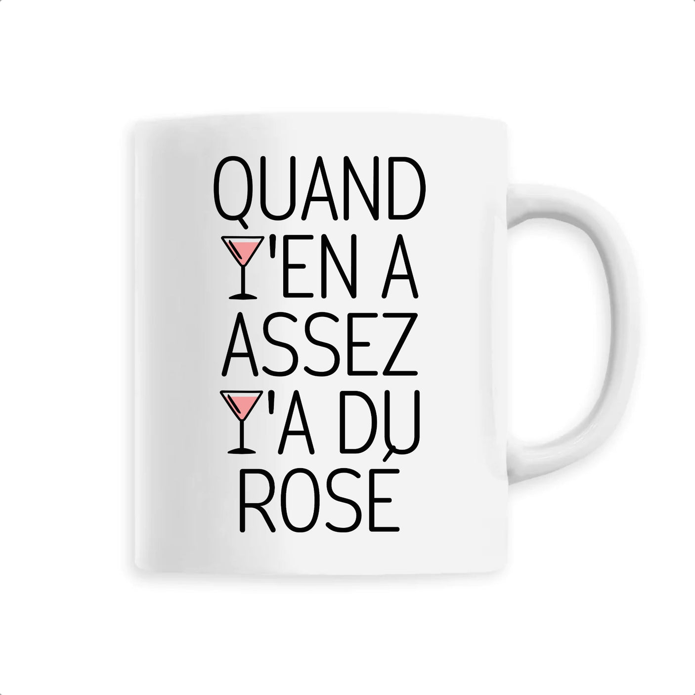 Mug Quand y'en a assez y'a du rosé 