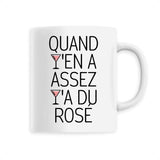 Mug Quand y'en a assez y'a du rosé 