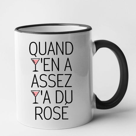 Mug Quand y'en a assez y'a du rosé Noir