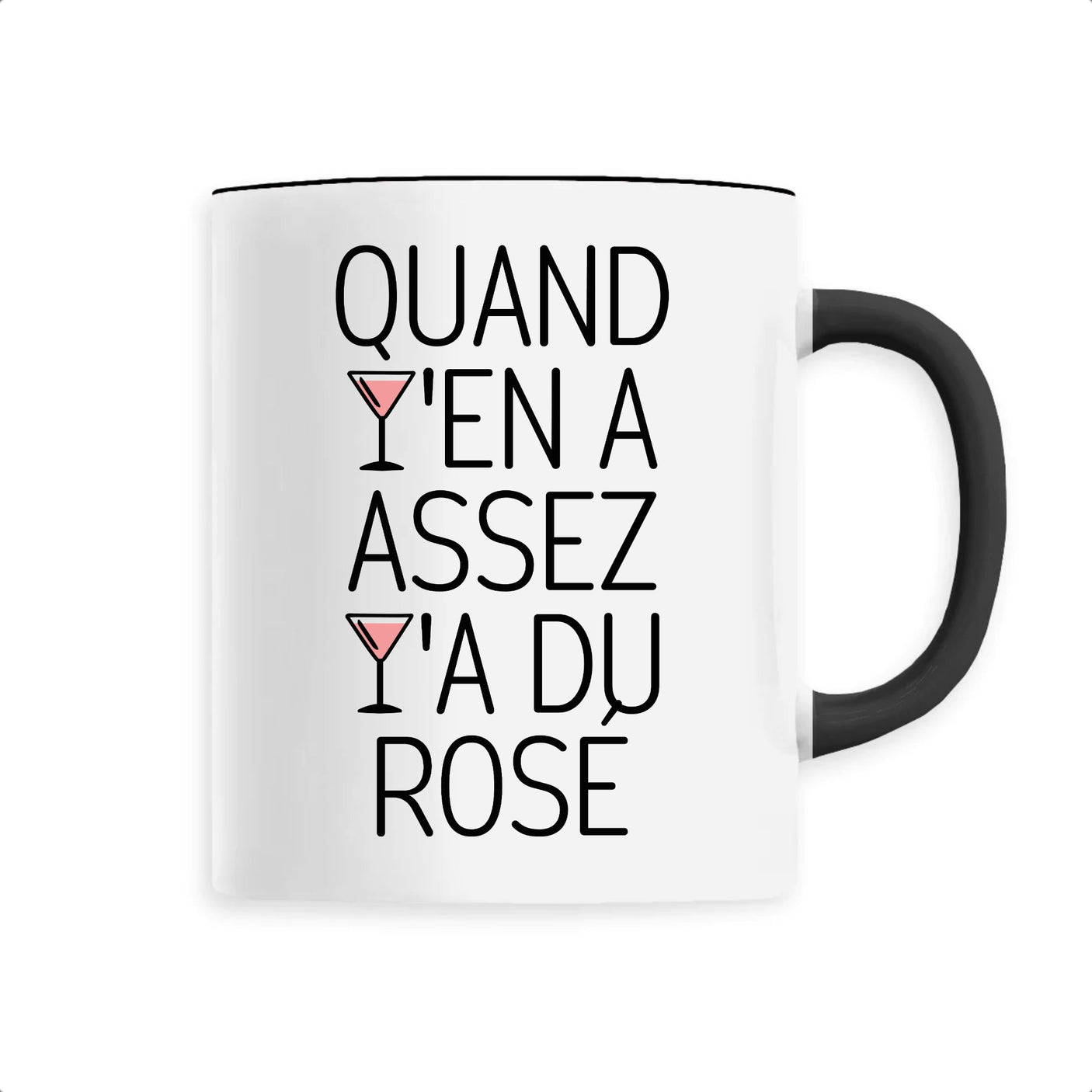 Mug Quand y'en a assez y'a du rosé 