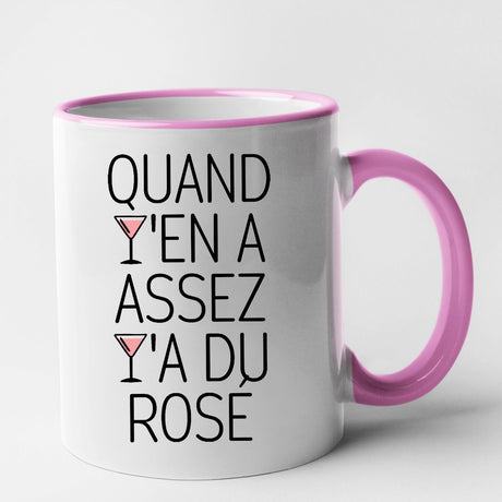 Mug Quand y'en a assez y'a du rosé Rose