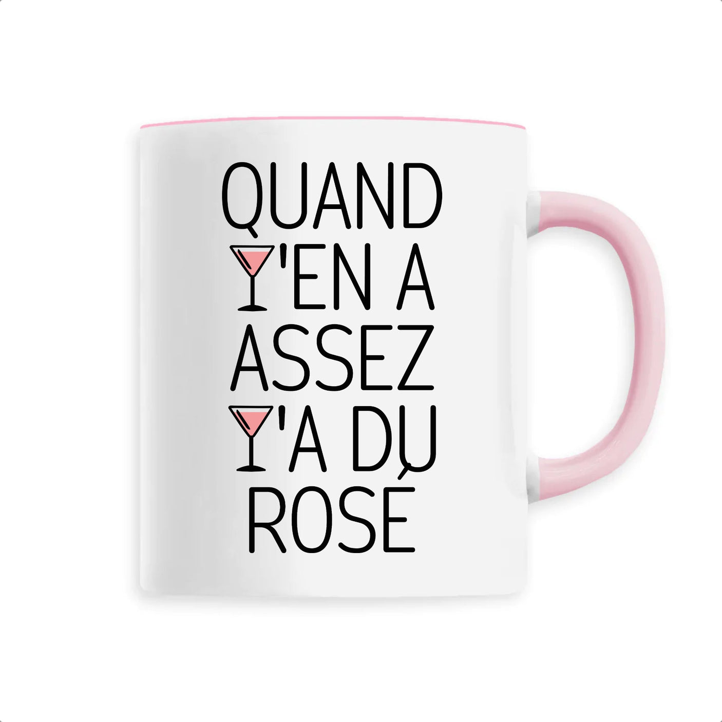 Mug Quand y'en a assez y'a du rosé 