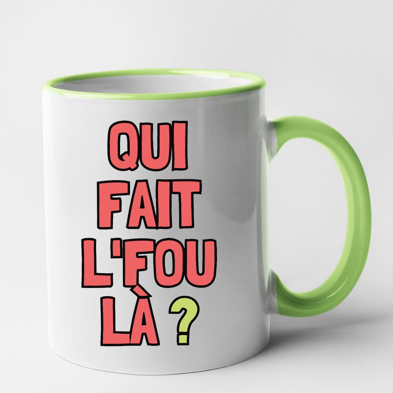 Mug Qui fait l'fou là ? Vert