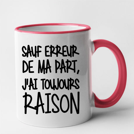 Mug Sauf erreur j'ai raison Rouge