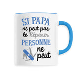 Mug Si papa ne peut pas pas le réparer 