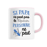 Mug Si papa ne peut pas pas le réparer 