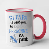 Mug Si papa ne peut pas pas le réparer Rouge