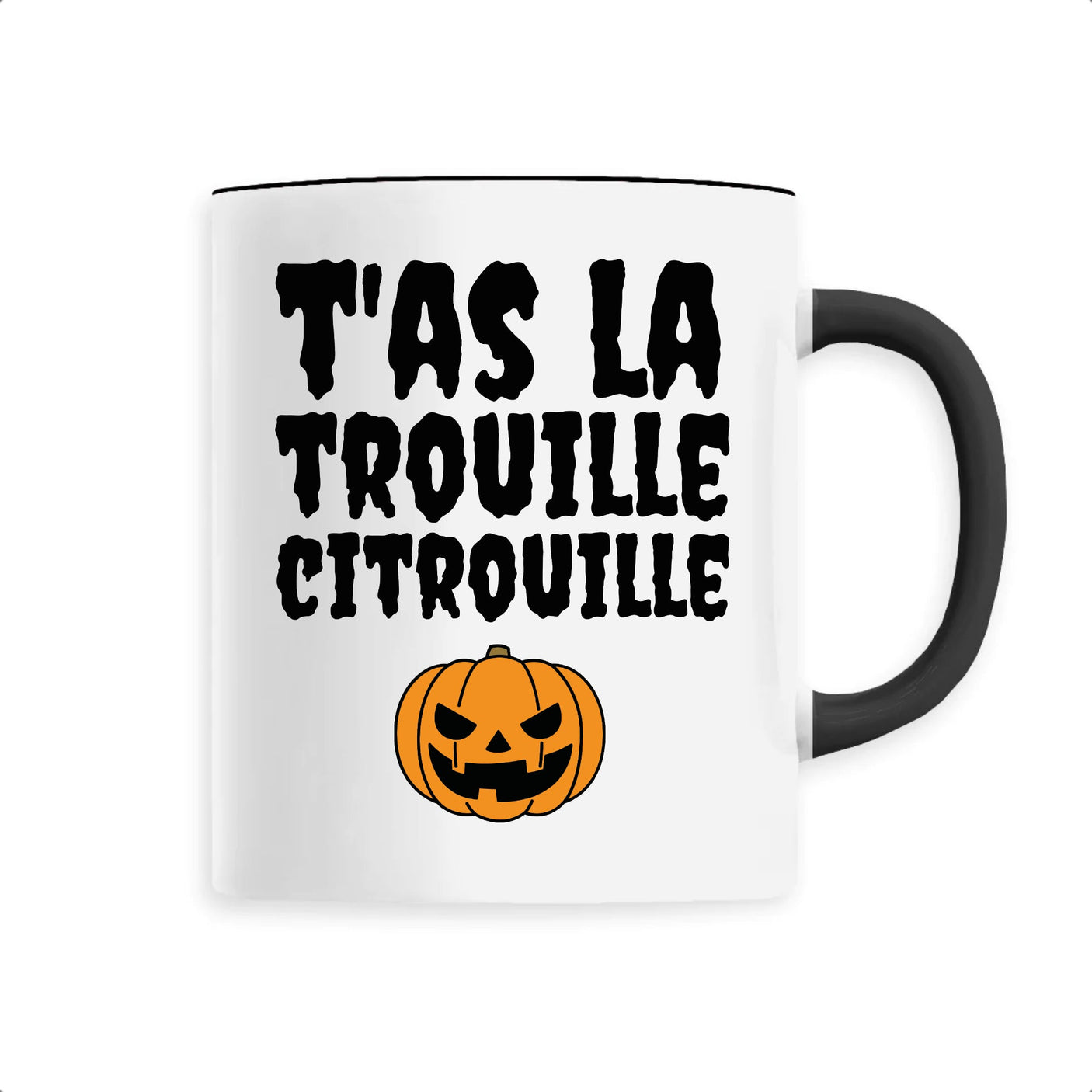 Mug T'as la trouille citrouille 