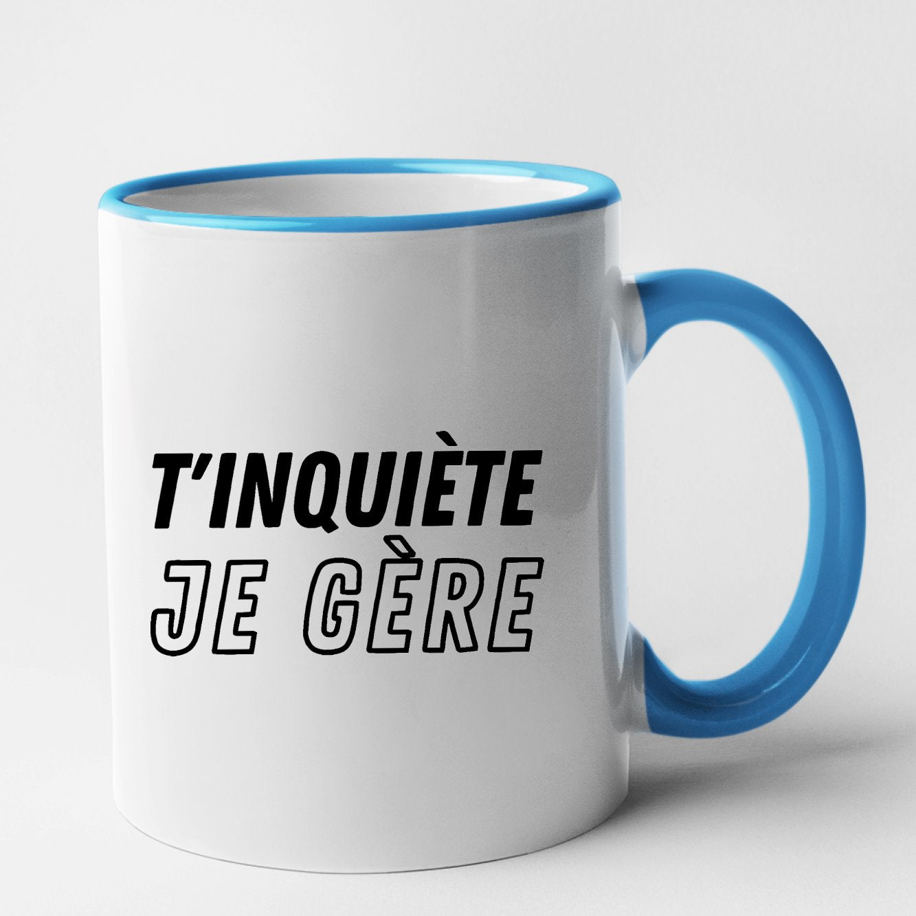 Mug T'inquiète je gère Bleu