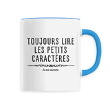 Mug Toujours lire les petits caractères car je suis enceinte 